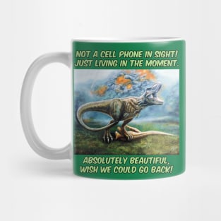 "Not a cell phone in sight" meme print Mug